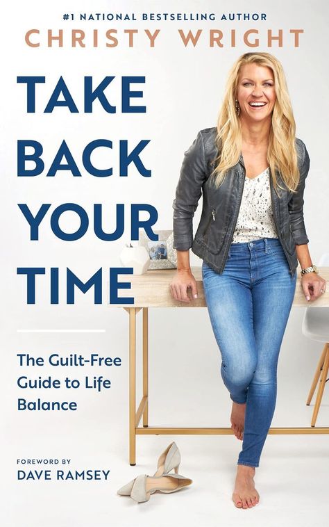 Take Back Your Time: The Guilt-Free Guide to Life Balance: Wright, Christy, Ramsey, Dave: 9781942121565: Books - Amazon.ca Christy Wright, Running On Empty, Total Money Makeover, Money Makeover, Management Books, Christian Business, Smart Kids, Smart Money, Bestselling Books