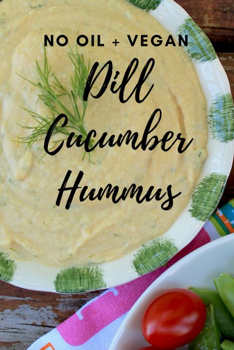 Oil Free Hummus, Dill Hummus, Cucumber Hummus, Dill Cucumber, Hummus Recipes, Vegan Dips, Hummus Recipe Homemade, Delicious Dips, Oil Free Vegan Recipes