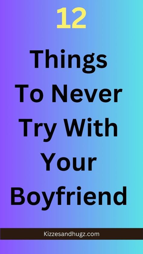 12 things to never try with your boyfriend Relationship Habits, Physics Experiments, Woman Happy, Trust In Relationships, Distance Relationships, Building Trust, Before Marriage, Mutual Respect, Narcissistic Behavior