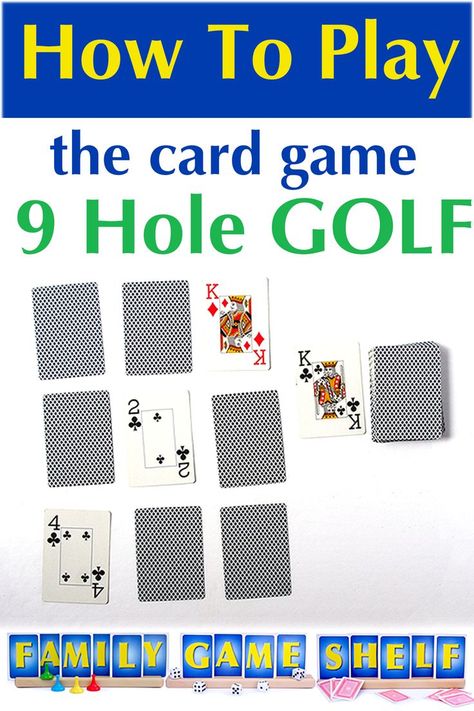 Card Game Golf, Golf 9, Golf Party Games, Golf Card Game, Games To Play With Kids, Family Card Games, Reunion Games, Fun Card Games, Card Games For Kids