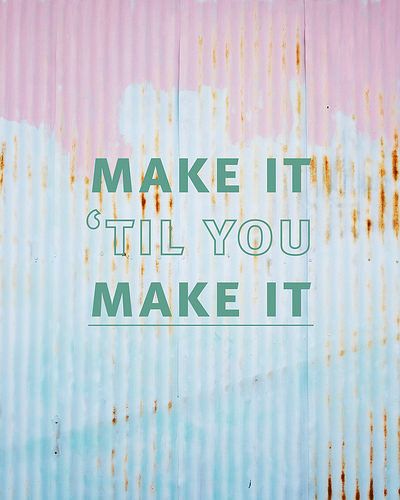 make it 'til you make it Inspiration Quotes, Creative Words, Helpful Tips, Pretty Words, The Words, The Soul, Beautiful Words, Made It, Inspirational Words