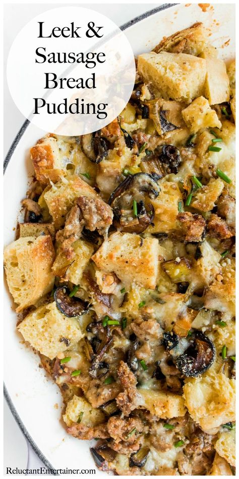 Leek Sausage Bread Pudding #savorybreadpudding #leeksausagebreadpudding #sausagebreadpudding #leekbreadpudding #reluctantentertainer Pig Recipes, Savory Bread Pudding, Savory Bread Puddings, Sausage Bread, Bread Pudding With Apples, Bread Puddings, Creamed Leeks, Southern Plate, Sausage Dishes