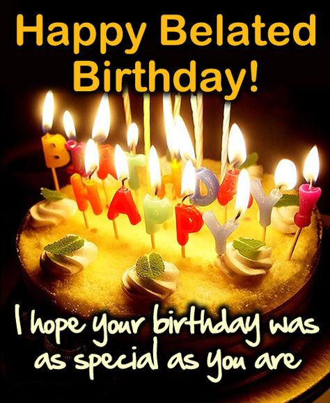 How to wish a happy birthday late Belated Birthday Funny, Belated Happy Birthday Wishes, Late Birthday Wishes, जन्मदिन की शुभकामनाएं, Belated Birthday Greetings, Belated Happy Birthday, Belated Birthday Wishes, Happy Birthday Wishes Messages, Belated Birthday Card