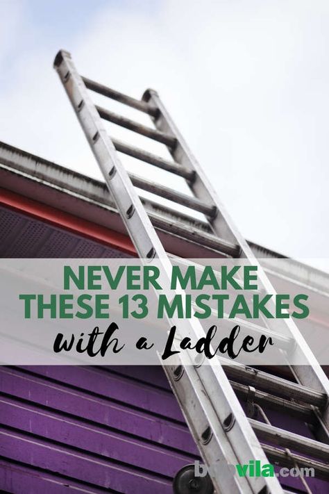 Ladder Safety 101 Ant Poison, House Ladder, A Frame Ladder, Bob Villa, Ladder Safety, Ladder Stabilizer, Tall Ladder, Best Ladder, Safety Ladder