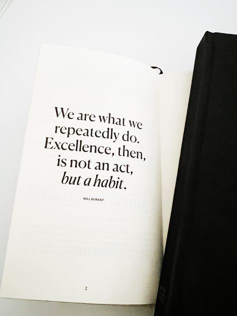 We are what we repeatedly do. Excellence, then, is not an act, but a habit. - Will Durant a quote Atomic Habits Quotes Aesthetic, Excellence Is Not An Act But A Habit, Never Allow Waiting To Become A Habit, The Power Of Habit Quotes, If You Quit Once It Becomes A Habit, Acting, Cards Against Humanity, Reading, Quotes