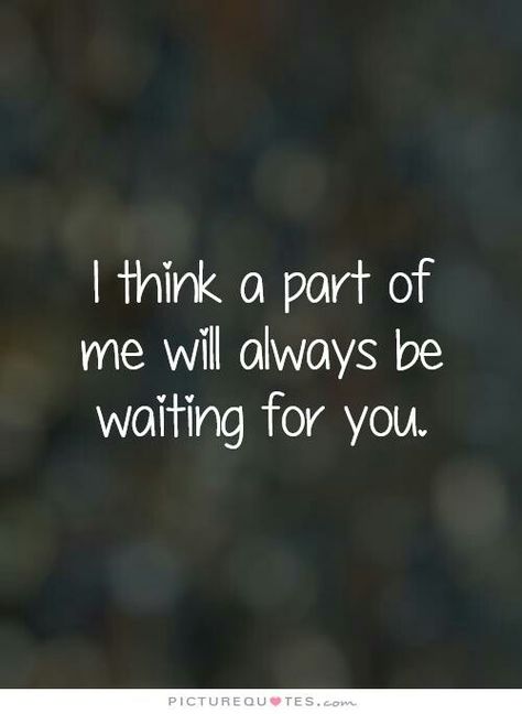 Missed Opportunity Quotes, Waiting For You Quotes, Waiting Quotes, Opportunity Quotes, I Miss You Quotes For Him, Missing You Quotes For Him, I Miss You Quotes, Waiting For Love, Missing You Quotes