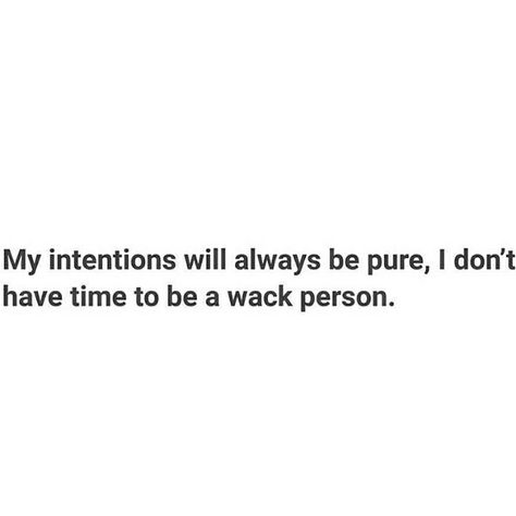 Pure Intentions, Bad Intentions, I Dont Have Time, True Story, Food For Thought, True Stories, Castle, Pure Products, Let It Be