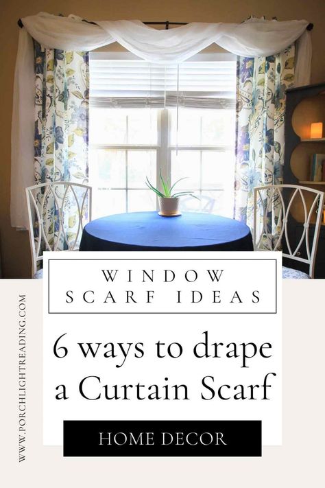 6 Ways to Drape a Curtain Scarf | Windows – Porch Light Reading Curtains Draping Ideas, How To Hang Swag Curtains Scarves, Swag Curtains Living Room, Window Scarf Ideas Living Rooms, Curtain Scarf Ideas, Window Scarf Ideas, How To Drape Curtains, Scarf Valance Ideas, Picture Window Curtains