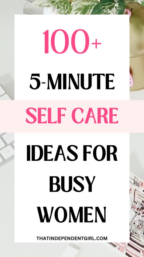 103 quick and easy self care ideas for busy women Everyday Self Care, At Home Self Care, Self Love Ideas, Home Self Care, Women Self Care, Self Love Books, Routine Ideas, Life Changing Habits, Self Care Ideas