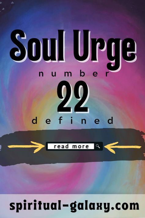 Soul Urge Number 22 Meaning In Numerology Master Number 22 Meaning, Number 22 Meaning, 22 Meaning, Soul Urge Number, Life Path Number 7, What's Your Number, Number 22, Life Path Number, Hidden Messages