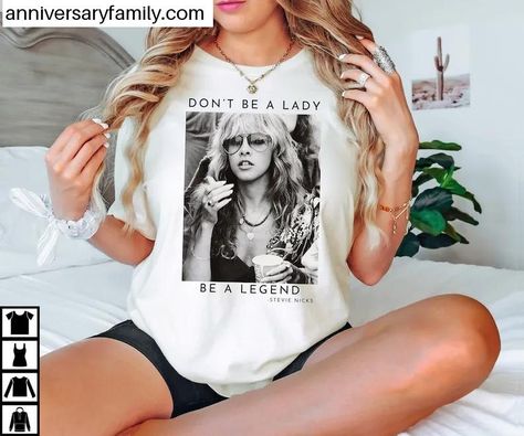 Don't Be a Lady Be a Legend Stevie Nicks Shirts, Stevie Nicks Tees,Limited Stevie Nicks Vintage T-Shirt,Fleetwood Mac Shirt Stevie Nicks Shirt, Stevie Nicks T Shirt, Fleetwood Mac Shirt, Be A Lady, Fabric Waste, Fleetwood Mac, Stevie Nicks, A Lady, Unisex Shirts