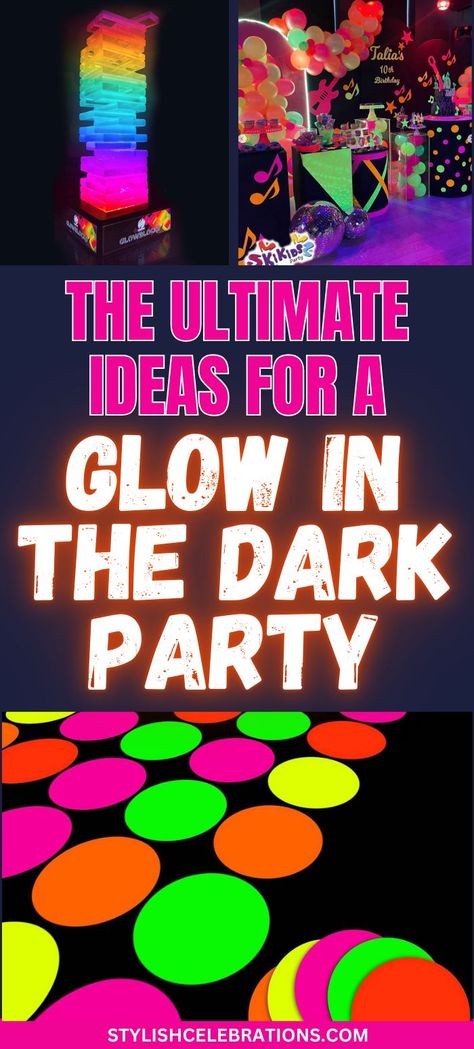 The Ultimate Ideas For A Glow In The Dark Party Neon Birthday Party Game Ideas, Glow In The Dark Birthday Party Activities, Glow Party Party Favors, Glow In The Dark Party Ideas Diy, Glow Table Decorations, Glow In The Dark Carnival Games, Black Light Party Food, Diy Glow Party Ideas, Glow In The Dark Football Theme