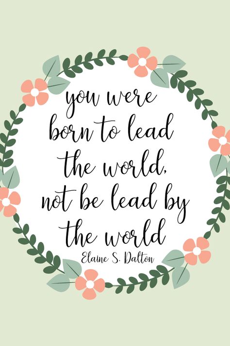 Lds Leadership Quotes, Positive Lds Quotes, Lds Women Quotes, Short Lds Quotes, Lds Youth Quotes, Lds Quotes For Young Women, Lds Young Women Quotes, Young Women Quotes, Lds Quotes Uplifting