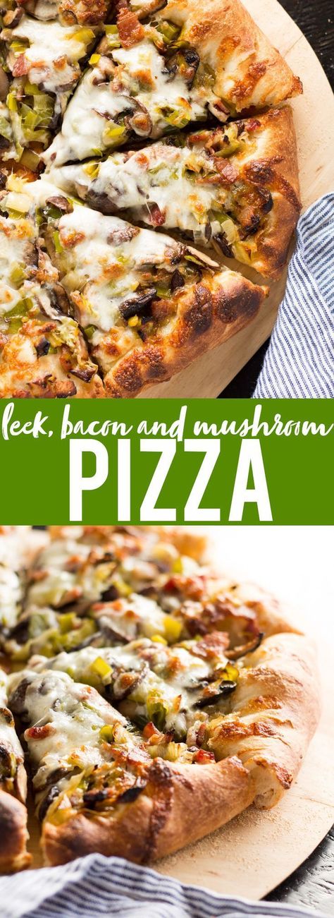 Leek, Bacon and Mushroom Pizza | Spring Pizza Recipe | Leek recipe | best Homemade pizza | unique pizza recipe Spring Pizza Recipes, Pizza Unique, Leek Pizza, Spring Pizza, Stromboli Recipes, Unique Pizza Recipes, Bacon And Mushroom, Pizza Gourmet, Pizza Parlor