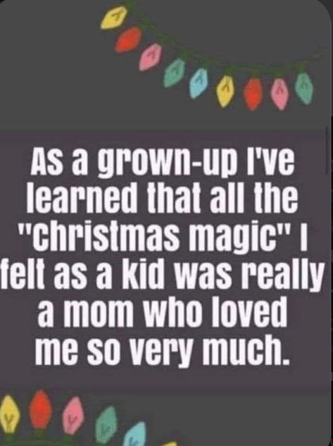 Christmas Thoughts, Mothers Love Quotes, Magic Quotes, Notable Quotes, Babe Quotes, Character Quotes, Kids Growing Up, Card Sentiments, Daughter Quotes