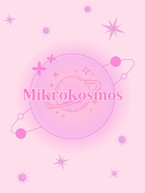 Pink background with planets and stars. has The middle has the Word mikrokosmos written in pink, with two planets around it, and little stars around. With shades of purple pink and light pink Mikrokosmos Aesthetic, Bts Mikrokosmos Wallpaper, Mikrokosmos Wallpaper, Bts Mikrokosmos, Bts Moodboard, Bts Tattoo, Bts Tattoos, Kpop Albums, Bts Ot7