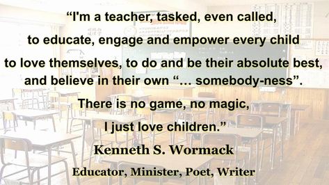 The calling of a Teacher Just Love, Education, Quotes