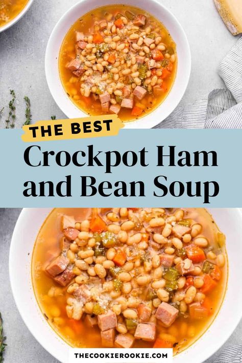 Crockpot Ham and Bean Soup Recipe - The Cookie Rookie® Crockpot Ham And Navy Bean Soup, Crockpot Bean Soup Ham, Ham And Bean Crockpot, Navy Bean And Ham Soup Crockpot Slow Cooker, Ham And Navy Beans Crockpot Recipes, Crock Pot Navy Bean And Ham Soup, Ham Bone And Beans Crock Pot, Crock Pot Navy Beans And Ham, Slow Cooker Navy Bean Soup