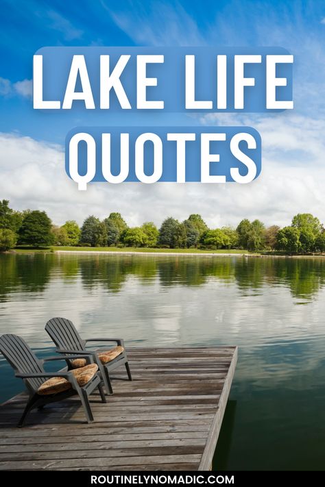 Dock with chairs and lake life quotes. Lake House Quotes Funny, Cabin Quotes Inspiration, Lake Life Quotes Funny, Lake Vibes Quotes, Life At The Lake, Lake House Sayings, Cottage Life Quotes, Lake House Quotes, Lake Sayings Quotes