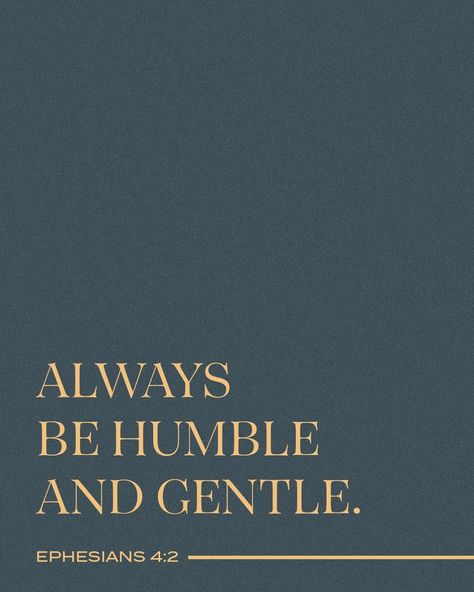 Life.Church on Instagram: “Be completely humble and gentle; be patient, bearing with one another in love. Ephesians 4:2” Ephesians 4 2, Ephesians 1, Be Humble, Ephesians 4, Bible Reading, Verses Quotes, Prayer Board, Bible Verses Quotes Inspirational, Be Patient