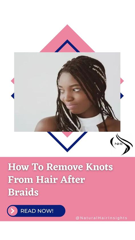 When it’s time to take your braids out, the high from sporting a gorgeous style for the last few weeks starts to go down. Now, you’re left with a new problem: taking care of knots, tangles, and a whole lot of matting. Read on to find out how to remove knots from hair after braids. #howtoremoveknotsfromhair #haircare #haircareblog #hairtransitioning #hairtransitioningnatural #haircaretips #naturalhairinsights Hair After Braids, Gorgeous Style, Braid Out, Hair Growth Tips, Natural Hair Journey, Relaxed Hair, Hair Journey, Hair Care Tips, Natural Hair