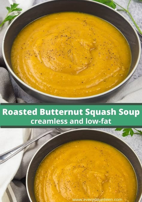 Easy Roasted Butternut Squash Soup, creamless vegan soup full of flavor with tender roasted squash. The vegetables develop great flavor by roasting in the oven. A low-fat soup with just a few ingredients. #roastedbutternutsquashsoup #butternutsquashsoup #everydayeileen Can Butternut Squash, Low Fat Soups, Butternut Squash Soup Recipe, Butternut Squash Recipes Soup, Squash Soup Recipe, Roasted Butternut Squash Soup, Best Soup Recipes, Butternut Squash Recipes, Roasted Squash