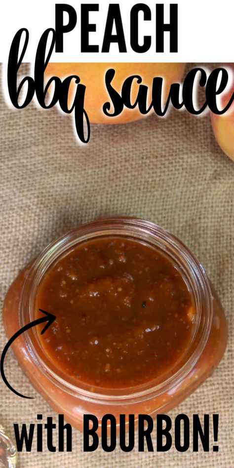 Peach Bourbon Bbq Sauce, Bourbon Barbecue Sauce, Farmhouse Food, Peach Bbq, Barbecue Sauces, Peach Bourbon, Bbq Sauce Homemade Easy, Ribs Recipes, Peach Sauce