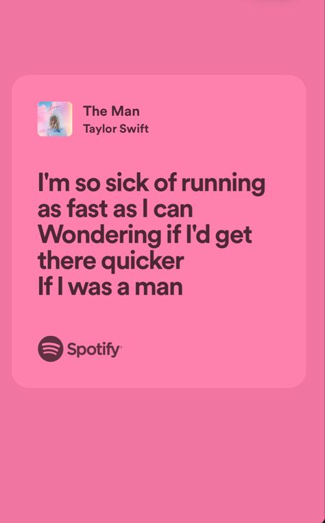 The Man Quotes Taylor Swift, The Man Taylor Swift Lyrics, The Man By Taylor Swift, The Man Taylor Swift, Famous Lyrics, Lover Era, Taylor Lyrics, Quotes Lyrics, Best Song Ever