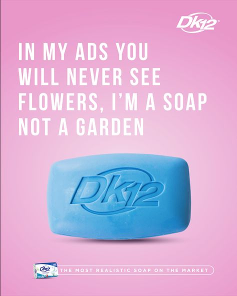 Dk12 Print Advert By : The Most Realistic Soap On the Market | Ads of the World™ Soap Advertisement Design, Advertisement Design Ideas, Soap Advertisement, Speak Clearly, Ad Of The World, Adobe Illustrator Tutorials, Self Promo, Soap Packaging, Outdoor Advertising