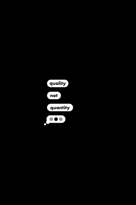 Quality, not quantity. #message #texts #wallpaper #quotes #wisdom #life #deep #quality #love #advice Quality Over Quantity Quotes, Motivation Design, Texts Quotes, Quality Not Quantity, Graphic Assets, Love Advice, Quality Over Quantity, Quotes Wisdom, Text Quotes