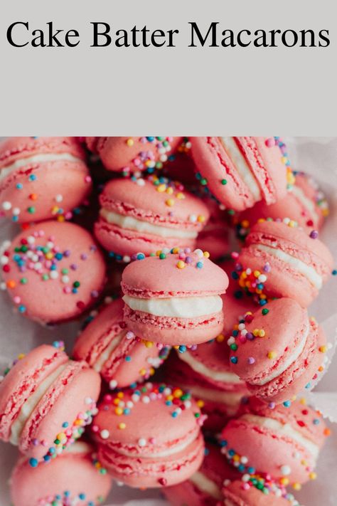 Birthday Cake Macarons, Cake Macarons, How To Make Pink, Sprinkles Birthday Cake, Pink Birthday Cake, Macaron Filling, Make Birthday Cake, Pink Birthday Cakes, Buttercream Filling