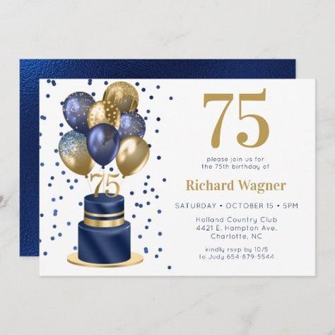 $2.61 | Navy Blue Cake 75th Birthday Invitation #navyblue #gold #mens #75thbirthday #cake #balloons #seventy-fifth #modern #75th #elegant Navy Blue And Gold Cake, Navy Blue Cake, Blue And Gold Cake, 75th Birthday Invitations, 70th Birthday Decorations, 70th Birthday Party, Grandfather Birthday, 70th Birthday Invitations, 100th Birthday Party