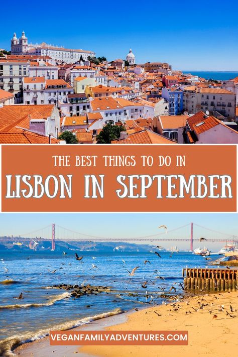 traveling to lisbon in september, lisbon portugal in september, when is the best time to visit lisbon, weather in lisbon Travel Safety, Bucket List Destinations, Portugal Travel, Fun Events, Lisbon Portugal, Family Adventure, Budget Travel, Solo Travel, Travel Quotes