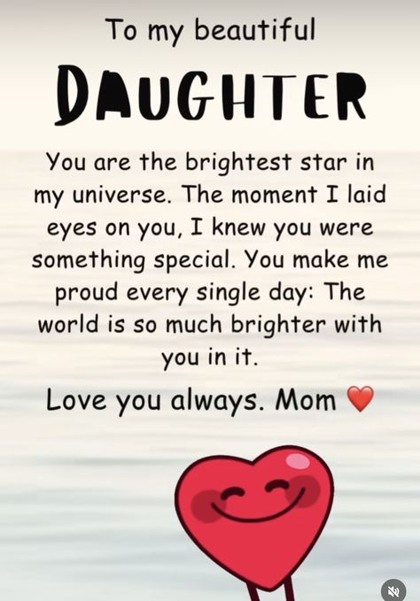 Daughter Birthday Quotes, Love You Daughter Quotes, Words For Sympathy Card, Love My Daughter Quotes, Prayers For My Daughter, Life Quotes For Girls, Birthday Quotes For Daughter, My Children Quotes, Mothers Love Quotes