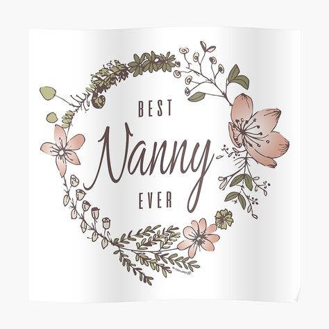 "Best Nanny Ever" T-shirt by cidolopez | Redbubble Grandma Gift, Mom And Grandma, Perfect Gift For Her, Online Gifts, Nanny, Grandma Gifts, Meaningful Gifts, Tshirt Colors, Gift For Her