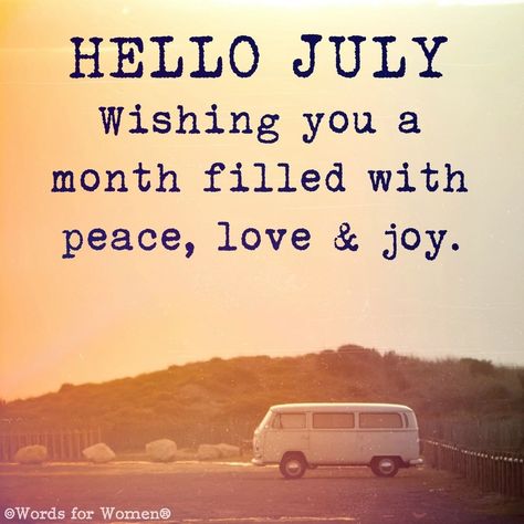 Words for Women on Instagram: “Hello July!! Wishing you a month filled with peace, love & joy. . . . . . . . . . . . . . . . . . . . . #hellojuly #hijuly #welcomjuly…” Hello July Month, Words For Women, July Month, Blessing From God, Everything Is Beautiful, July Quotes, Hello June, Hello July, Month Of July