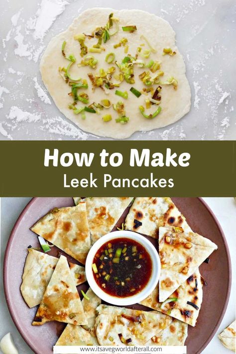 leek pancakes with text boxes for recipe name and website Leek Pancakes, Chinese Scallion Pancakes, Soy Dipping Sauce, Scallion Pancakes Chinese, Leek Recipes, Vegetable Appetizers, Plant Based Recipes Easy, Scallion Pancakes, Healthy Vegetable Recipes