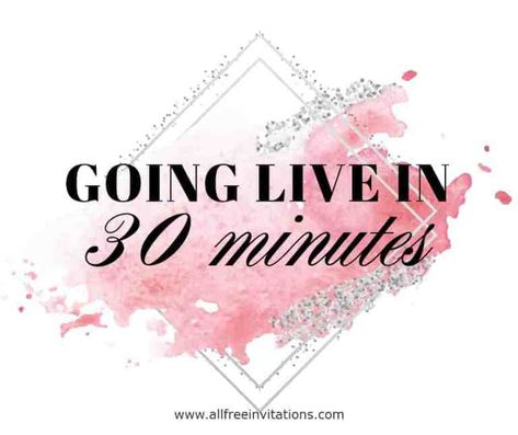 Going Live In 30 Minutes, Going Live In 30 Minutes Paparazzi, Facebook Live Announcement, Going Live Graphic, Going Live Tonight, Going Live Tomorrow, Paparazzi Quotes, Pure Romance Consultant Business, Mary Kay Facebook