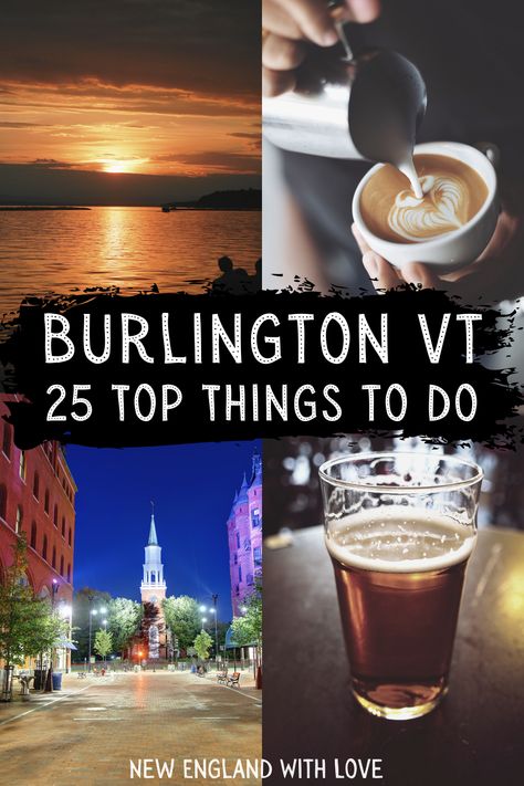 Fall In Burlington Vermont, Burlington Vt Things To Do, Burlington Vermont Summer, Things To Do In Burlington Vermont, Burlington Vermont Winter, Burlington Vermont Fall, Vermont Burlington, Visit Vermont, Things To Do In Vermont