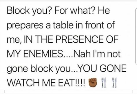 God Prepares A Table Enemies, God Will Prepare A Table Quotes, In The Presence Of My Enemies, He Prepares A Table Before My Enemies, Evolve Quotes, Eating Quotes, Proverbs 31 Women, Jesus Name, Word Up