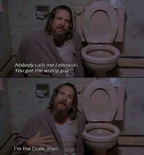 Big Lebowski Quotes, Tv Series Quotes, Coen Brothers, Wes Anderson Films, Favorite Movie Quotes, Big Lebowski, The Dude, Movie Memes, Character Quotes