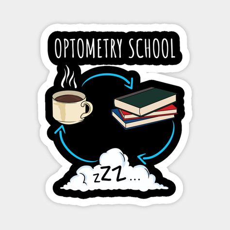 Optometry Design that reads: "Optometry School". That's just right for a Future Optometrist who studies Optometry. -- Choose from our vast selection of magnets to match with your desired size to make the perfect custom magnet. Pick your favorite: Movies, TV Shows, Art, and so much more! Available in two sizes. Perfect to decorate your fridge, locker, or any magnetic surface with. Law School Stickers, Study All Day, Medicine Gift, Optometry School, Chiropractor Gifts, Pharmacy Student, Pharmacy School, Pharmacist Gift, Vet School