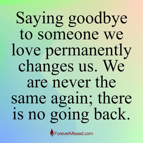 No Going Back, Preserving Memories, Never The Same, Notable Quotes, Saying Goodbye, Our Love, In This Moment, Quotes, Quick Saves