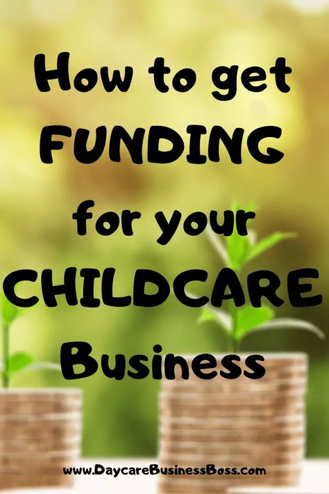 How to get funding for your Childcare Business - Daycare Business Boss Day Care Ideas Business, In Home Childcare Ideas, Drop In Daycare Ideas, Starting A Preschool Business, Owning A Daycare Center, Daycare Open House Ideas, Daycare Center Ideas Buildings, Natural Daycare, Day Care Center Design