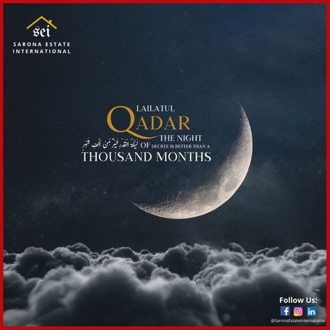 𝐋𝐀𝐈𝐋𝐀𝐓𝐔𝐋 𝐐𝐀𝐃𝐀𝐑 "The Night of Power is better than a thousand months" On this special night, may Allah accept our prayers and forgive our previous sins. #Shab_e_Qadr #LaylatulQadr #Ramadan2022 #SaronaEstateInternational #BahriaTownKarachi Shabe Barat, Shab E Qadar, Shab E Qadr, Lailatul Qadar, 360 Marketing, Islamic Months, Laylatul Qadr, Ig Design, Shab E Barat