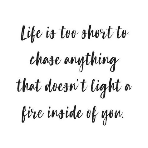 Life is too short to do anything that doesn't light a fire inside of you // chase your dreams, motivational quotes, blogger life, #quotes #inspirationalquotes #inspirational #quotestoliveby #quotesaboutlife Life Quotes Relationships, Fire Inside, Socrates, Dream Quotes, Life Is Too Short, Chase Your Dreams, Amazing Quotes, Short Quotes, Wise Quotes