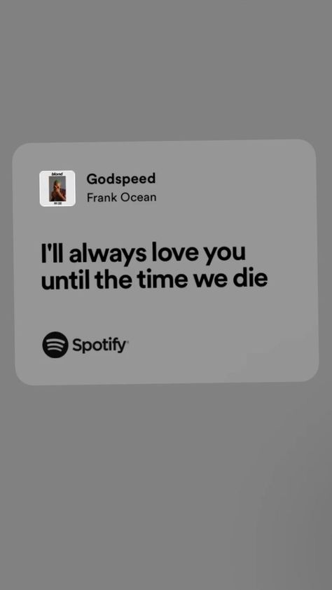 Godspeed Wallpaper, Godspeed Frank Ocean, Blonde Lyrics, Frank Ocean Spotify, Lyrics Relatable, Ocean Lyrics, Frank Ocean Quotes, Frank Ocean Lyrics, Rnb Aesthetic