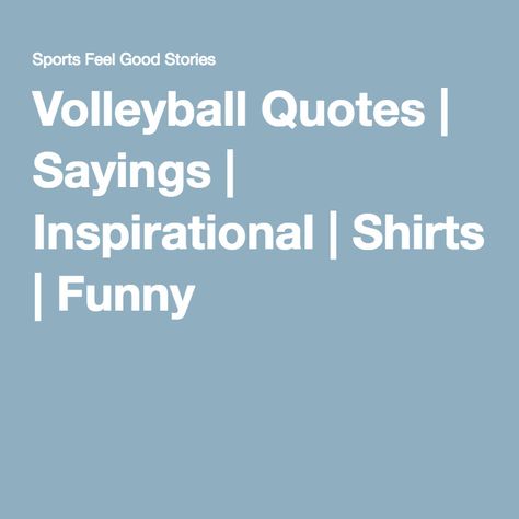 End Of Volleyball Season Quotes, Volleyball Candy Sayings, Volleyball Sayings For Signs, Volleyball Slogans, Volleyball Fundraiser, Aggressive Quotes, Volleyball Sayings, Volleyball Dig, Volleyball Quotes Funny