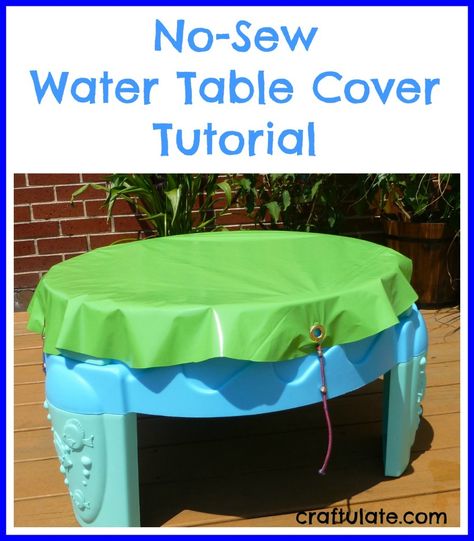 No-Sew Water Table Cover Tutorial - Craftulate Water Table Cover, Backyard Toys, Outdoor Play Spaces, Outdoor Fun For Kids, Sand And Water Table, Outside Play, Water Tables, Bungee Cords, Water Table