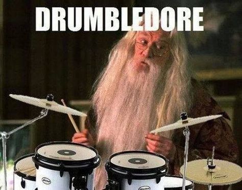 Drumbledore Drummer Humor, Band Puns, Music Puns, Band Jokes, Music Jokes, Band Nerd, Harry Potter Puns, Band Geek, Band Kid